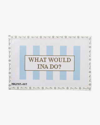 What Would Ina Do Needlepoint Canvas
