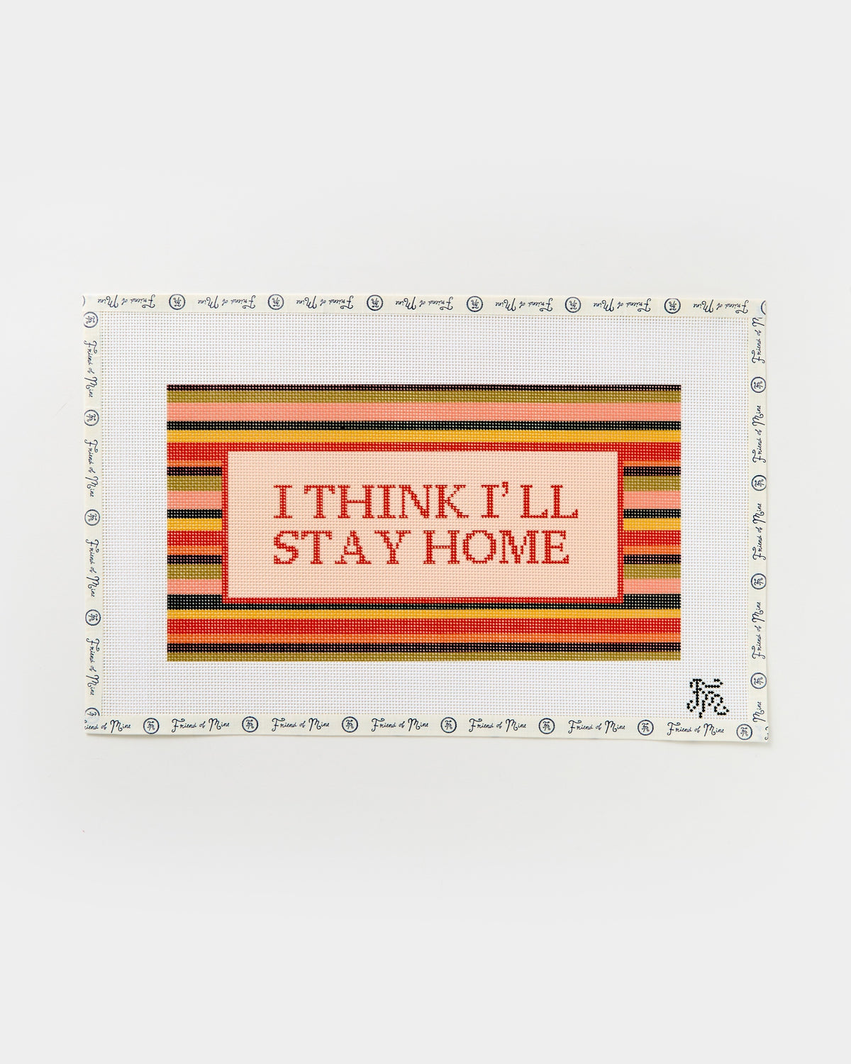 I Think I'll Stay Home needlepoint canvas
